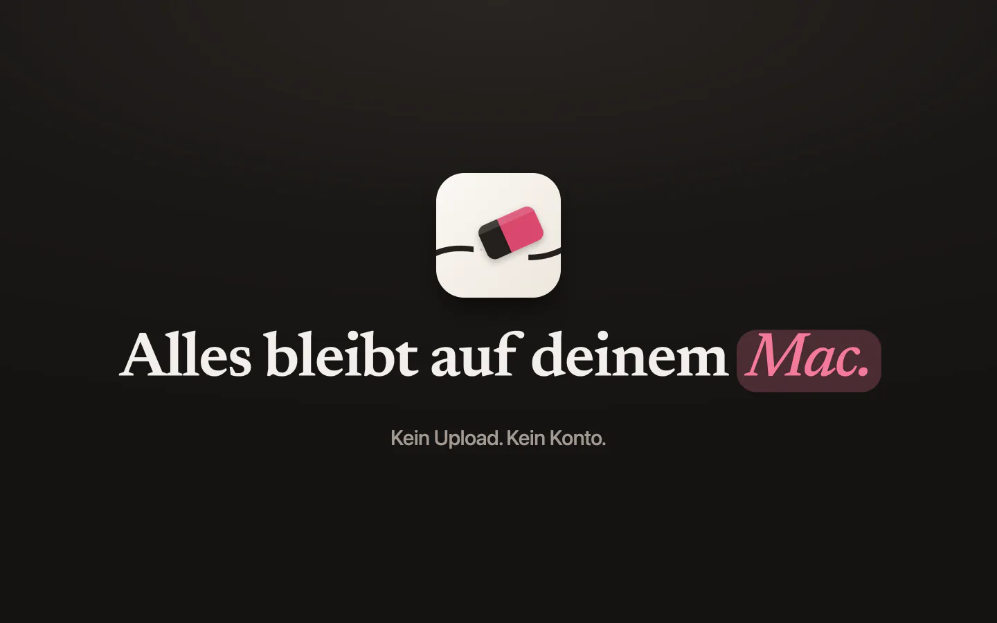 Das App-Symbol von Mend mit den Worten: Alles bleibt auf deinem Mac, kein Upload, kein Konto